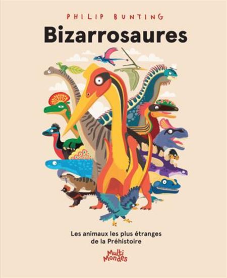 Bizarrosaures - Philip Bunting