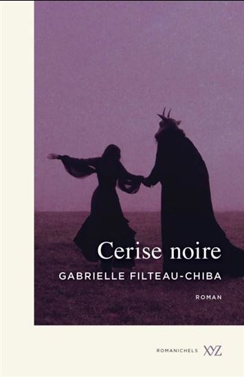 Cerise noire - Gabrielle Filteau-Chiba