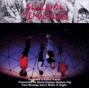 Suicidal tendencies- suicidal tendencies