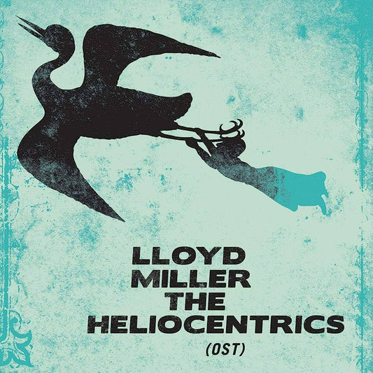 Lloyd Miller the helliocentrics (OST)