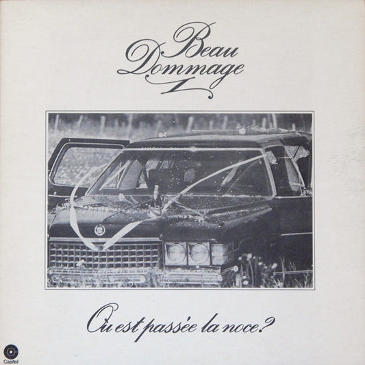 Beau dommage - Où est passée la noce?