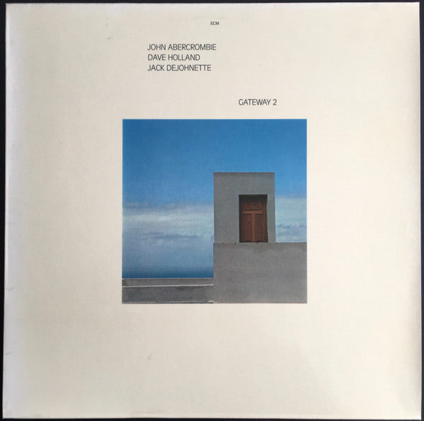 John Abercrombie,Dave Holland,Jack Dejohnette - Gateway 2