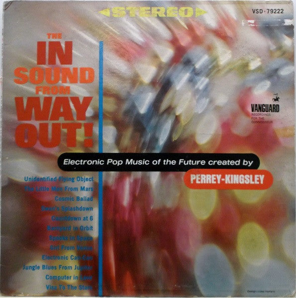 Perrey/Kingsley - The in sound from way out!