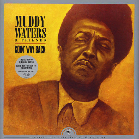 Muddy Waters & friends - Goin' way back