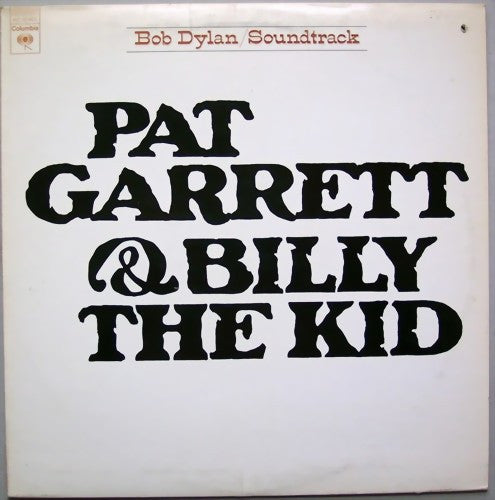 Bob Dylan - Pat Garrett & Billy the kid
