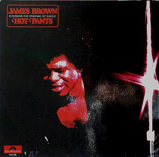 James Brown - Hot pants