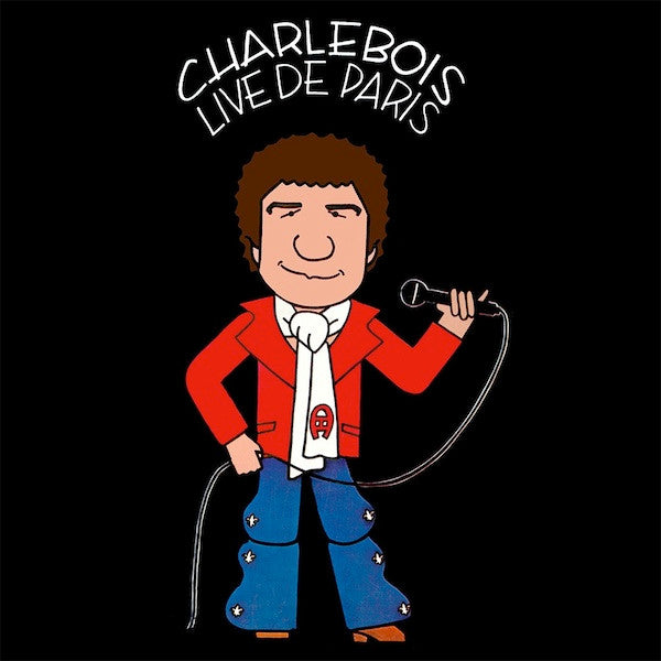 Robert Charlebois - Live de Paris