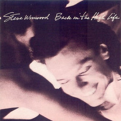 Steve Winwood - Back in the high life