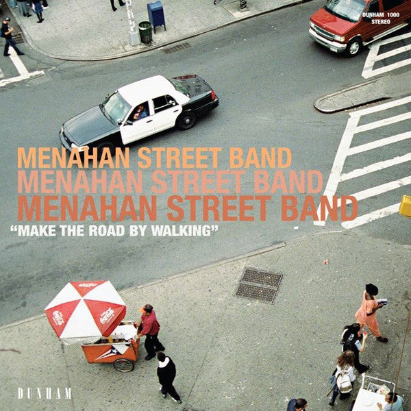 Menahan Street Band - "Make The Road By Walking "