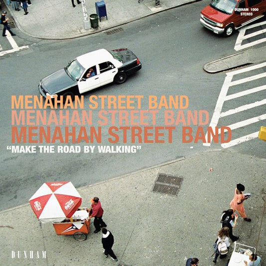 Menahan street band - Make the road by walking