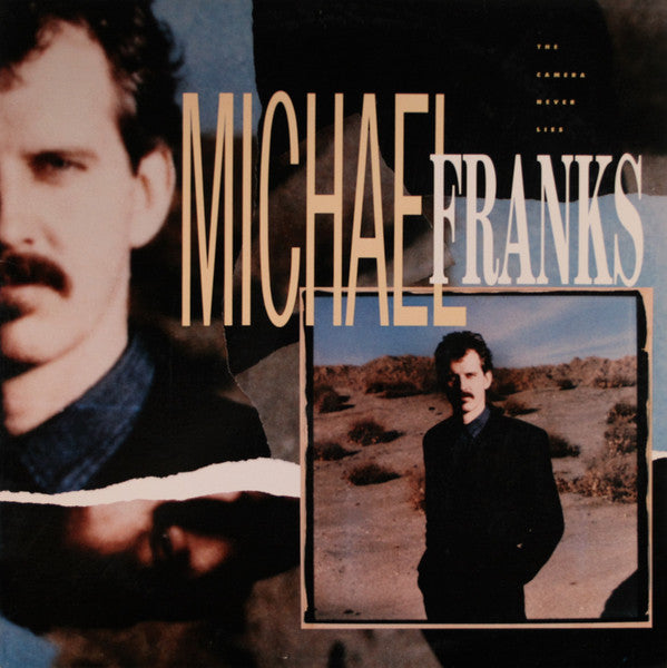Michael Franks - The camera never lies