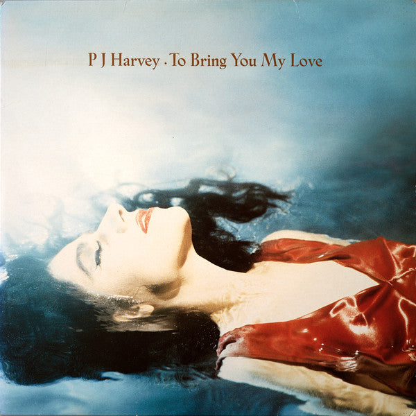 P.J. Harvey - To bring you my love