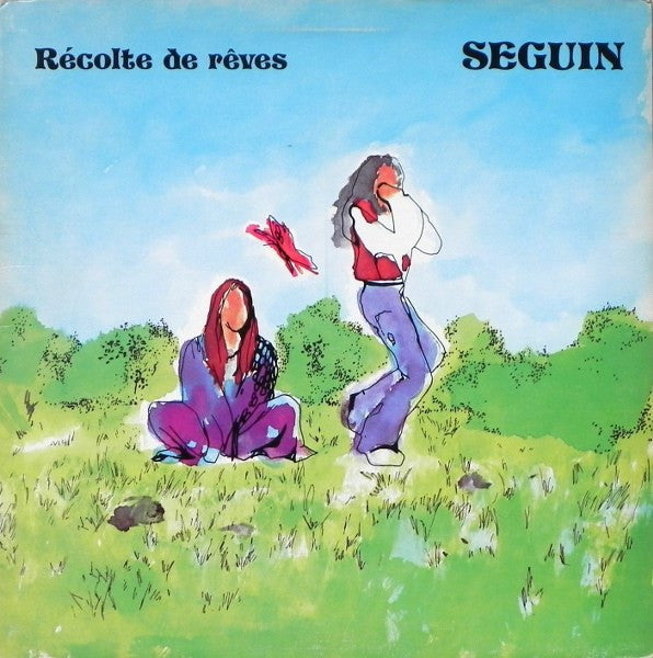 Richard Séguin - Récolte de rêves