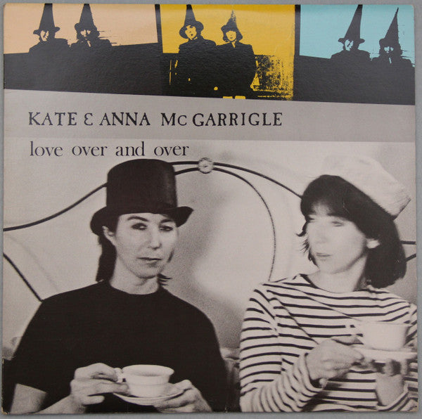 Kate & Anna Mc Garrigle - Love over and over