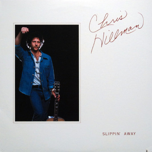 Chris Hillman - Slippin' away