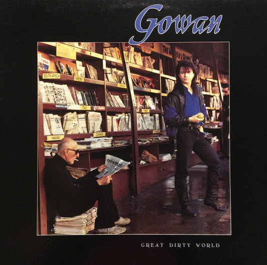 Gowan - Great dirty world