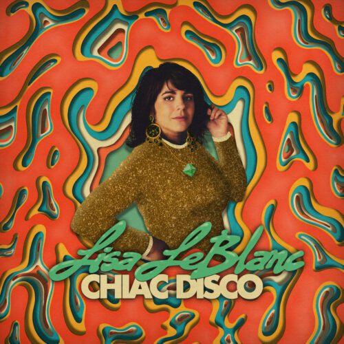 Lisa Leblanc - Chiac Disco