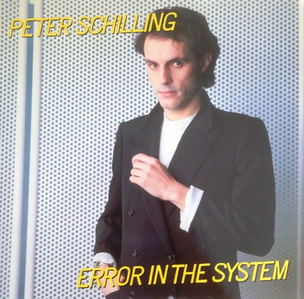 Peter Schilling - Error in the system