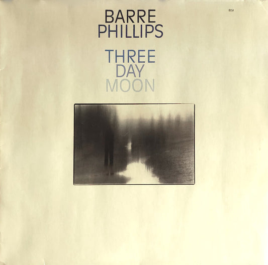 Barre Phillips - Three day moon