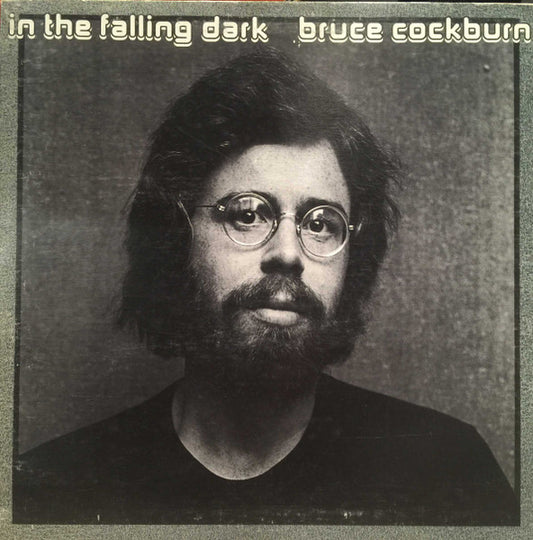 Bruce Cockburn - In the falling dark