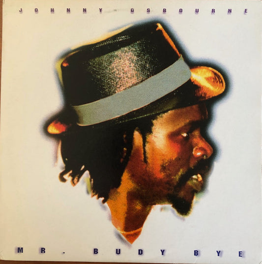 Johnny Osbourne - Mr. Budy bye
