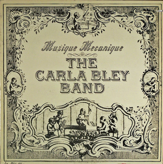 The Carla Bley band - Musique mécanique