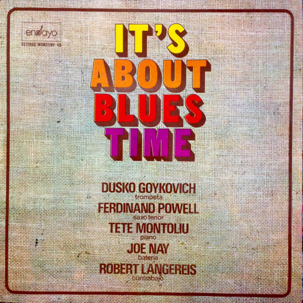 Dusko Goykovich - It's about blues time