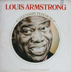 Louis Armstrong - A legendary performer