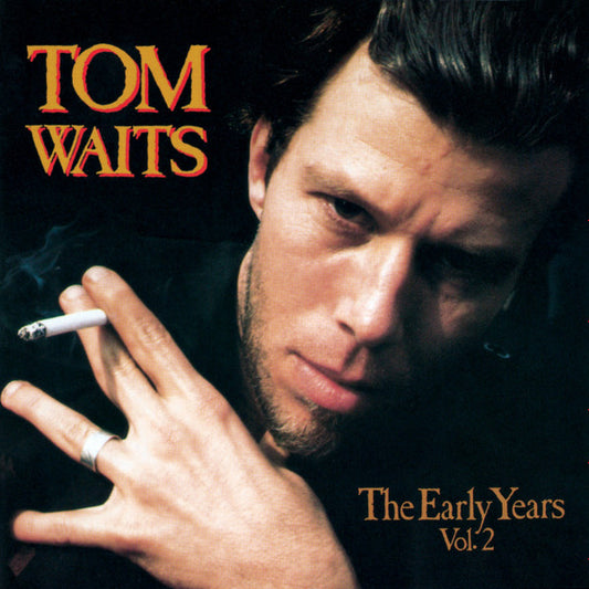 Tom Waits - The early years vol.2