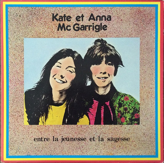 Kate et Anna Mc Garrigle - Entre la jeunesse et la sagesse