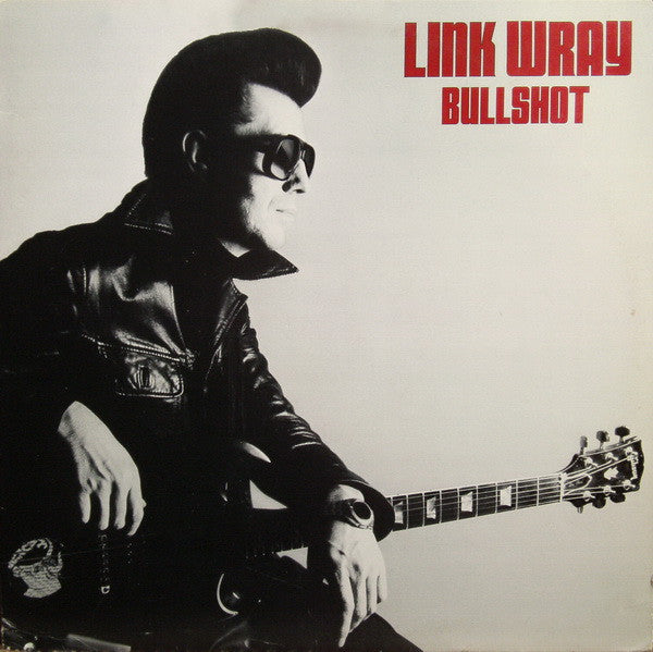 Link Wray - Bullshot