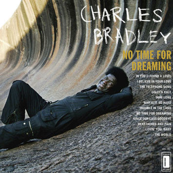 Charles Bradley - No time for dreaming