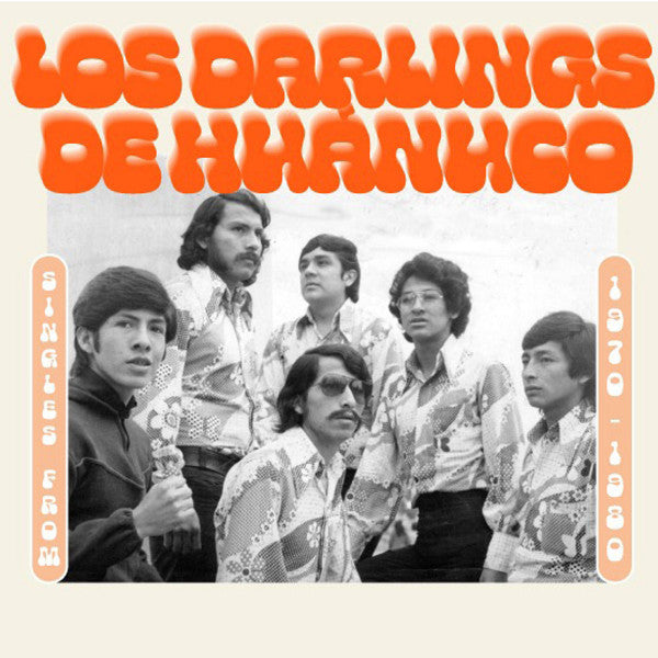 Los darlings de Huanuco - Single 1970-1980