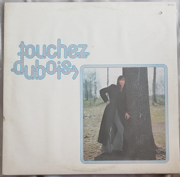 Claude Dubois - Touchez Dubois