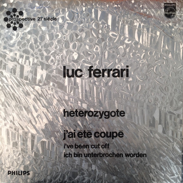 Luc Ferrari - Hétérozygote/J'ai été coupé