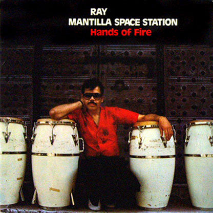 Ray Mantilla space station - Hands of fire
