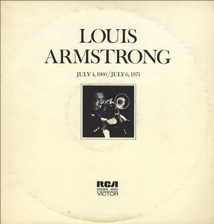 Louis Armstrong - July 4,1900/july 6,1971