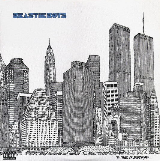 Beasties boys -To the 5 boroughs