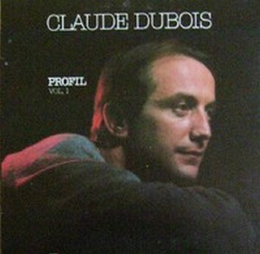 Claude Dubois - Profil vol.1