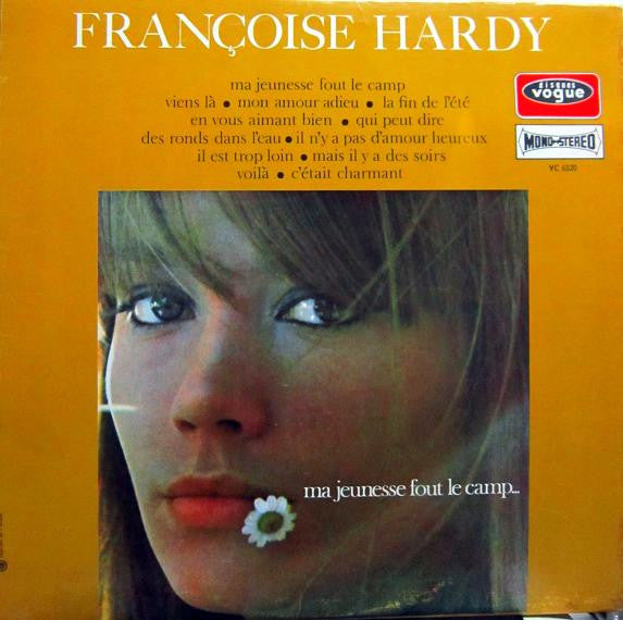 Françoise Hardy - Ma jeunesse fout le camp