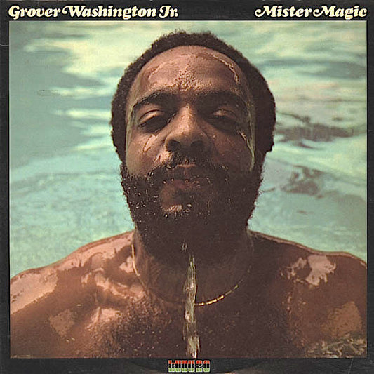 Grover Washington Jr. - Mister Magic