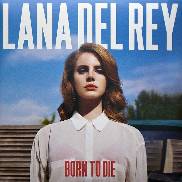 Lana Del Rey - Born t die