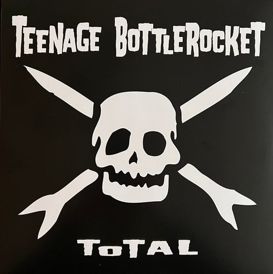 Teenage bottlerocket - Total