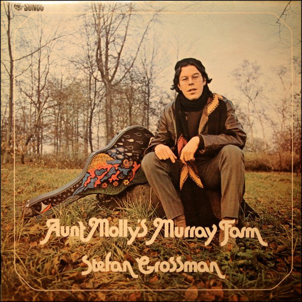 Stefan Grossman – Aunt Molly's Murray Farm