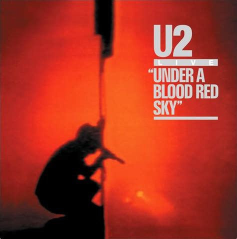 U2 - Under a blood red sky
