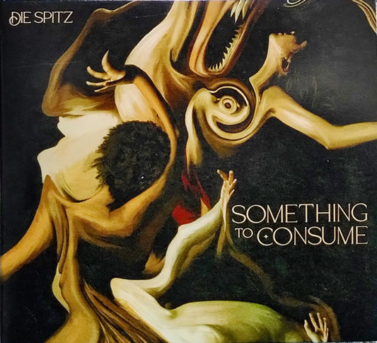 Die Spitz - Something to consume