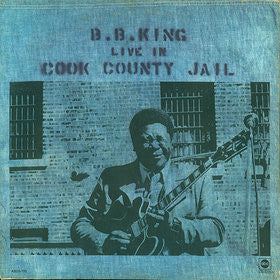 B.B. King - Live in Cook county jail