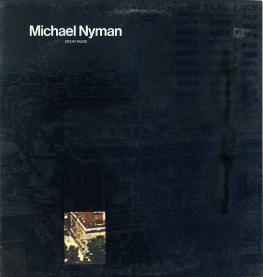 Michael Nyman - Decay music