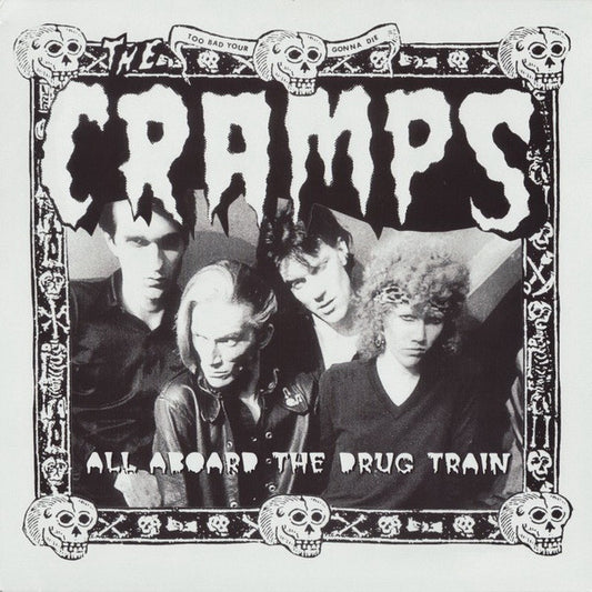 The Cramps - All aboard the drug train