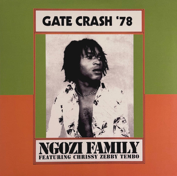 Ngozi family - Gate crash '78